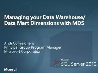 Managing your Data Warehouse/ Data Mart Dimensions with MDS