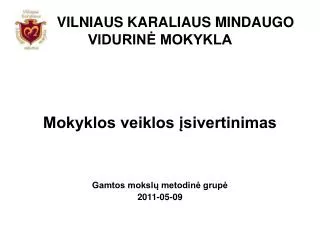 VILNIAUS KARALIAUS MINDAUGO VIDURINĖ MOKYKLA