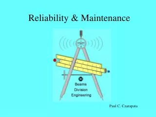 Reliability &amp; Maintenance
