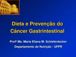 Dieta e Prevenção do Câncer Gastrintestinal