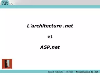 Benoit Tedeschi – IR 2000 – Présentation de .net