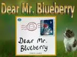 Dear Mr. Blueberry - slide 1