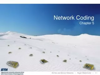 Network Coding Chapter 5