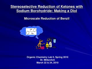 Stereoselective Reduction of Ketones with Sodium Borohydride: Making a Diol Microscale Reduction of Benzil