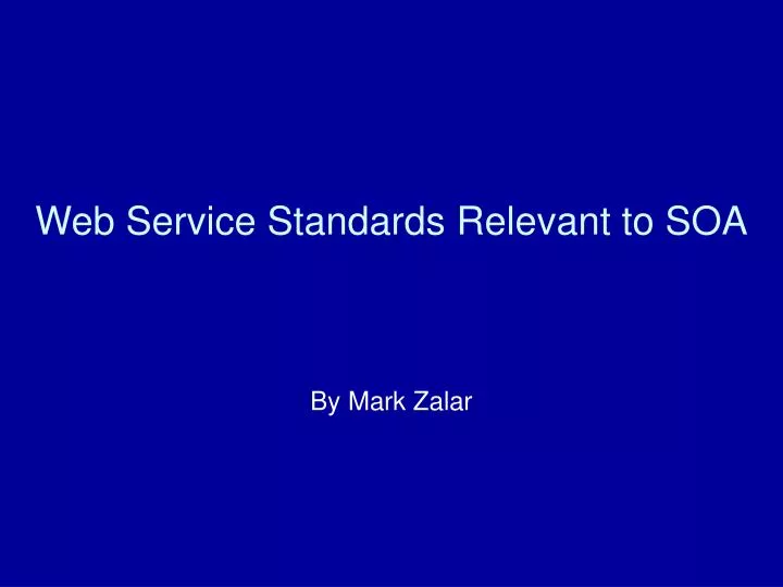 web service standards relevant to soa