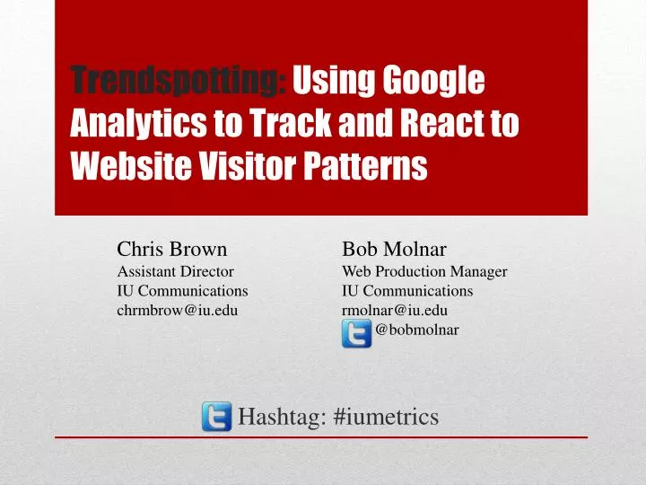 trendspotting using google analytics to track and react to website visitor patterns