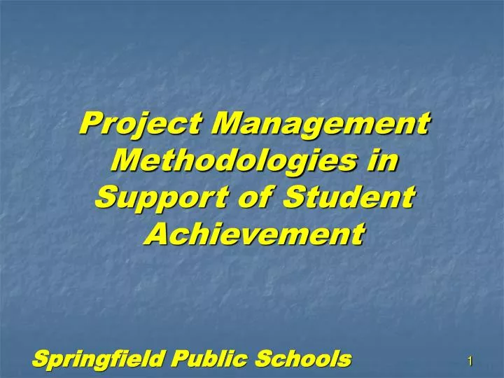 project management methodologies in support of student achievement