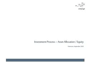 Investment Process – Asset Allocation / Equity Hannover, September 2003