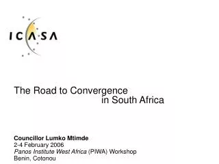 The Road to Convergence 					in South Africa