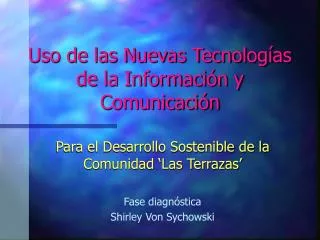 Uso de las Nuevas Tecnologías de la Información y Comunicación