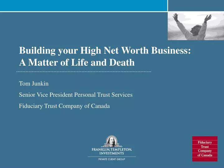 building your high net worth business a matter of life and death