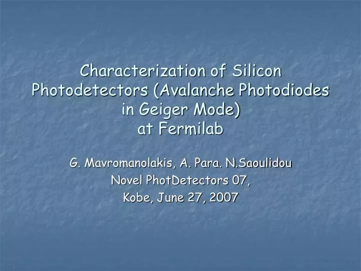 characterization of silicon photodetectors avalanche photodiodes in geiger mode at fermilab