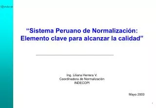 “Sistema Peruano de Normalización: Elemento clave para alcanzar la calidad”