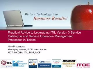 Practical Advice to Leveraging ITIL Version 3 Service Catalogue and Service Operation Management Processes in Telcos