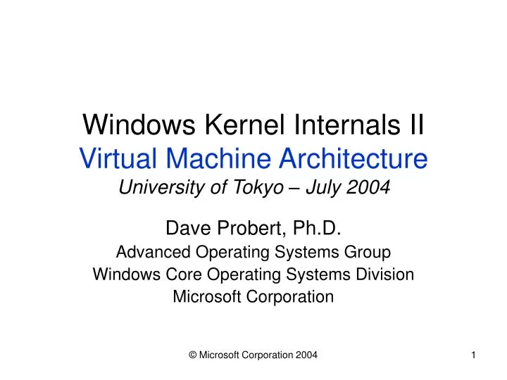 windows kernel internals ii virtual machine architecture university of tokyo july 2004