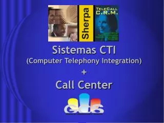 Sistemas CTI (Computer Telephony Integration) + Call Center