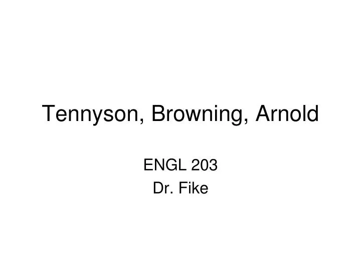 tennyson browning arnold