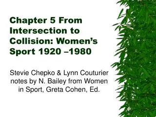 Chapter 5 From Intersection to Collision: Women’s Sport 1920 –1980