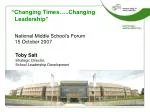 “Changing Times…..Changing Leadership” - slide 1