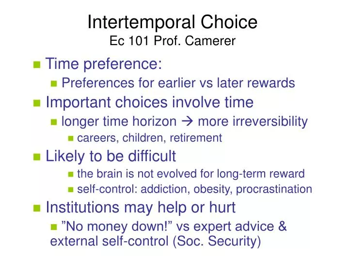 intertemporal choice ec 101 prof camerer