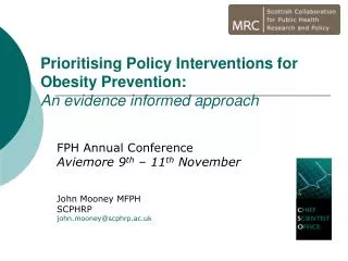 Prioritising Policy Interventions for Obesity Prevention: An evidence informed approach