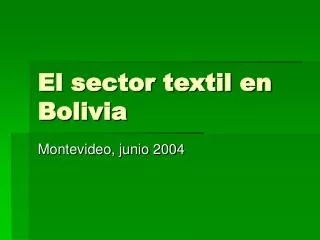 El sector textil en Bolivia