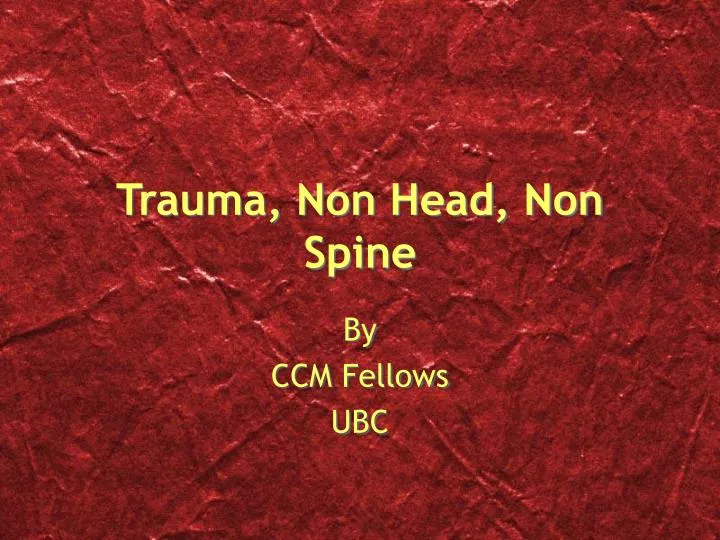 trauma non head non spine