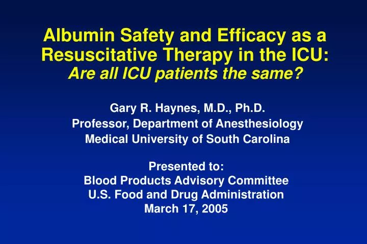 albumin safety and efficacy as a resuscitative therapy in the icu are all icu patients the same