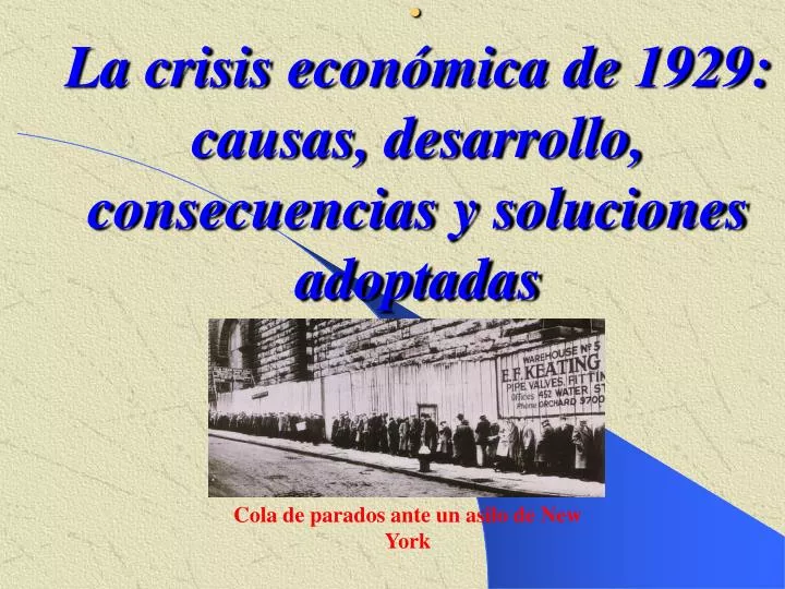 la crisis econ mica de 1929 causas desarrollo consecuencias y soluciones adoptadas