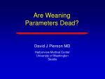 Are Weaning Parameters Dead? - slide 1