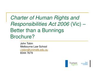 Charter of Human Rights and Responsibilities Act 2006 (Vic) – Better than a Bunnings Brochure?