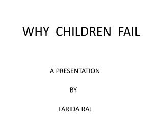 WHY CHILDREN FAIL