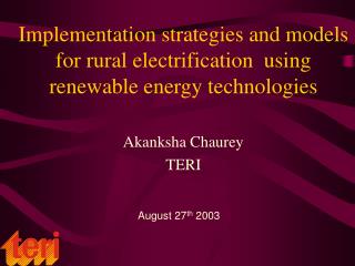 Implementation strategies and models for rural electrification using renewable energy technologies