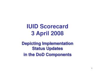 IUID Scorecard 3 April 2008