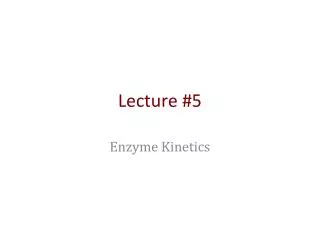 Lecture #5