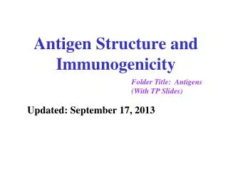 Antigen Structure and Immunogenicity