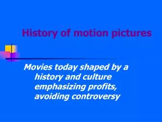 History of motion pictures
