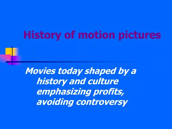 history of motion pictures