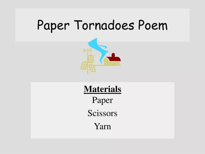 paper tornadoes poem