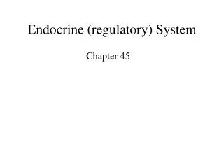 Endocrine (regulatory) System