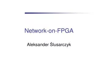 Network-on-FPGA