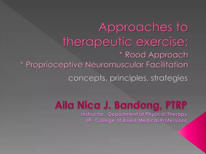 approaches to therapeutic exercise rood approach proprioceptive neuromuscular facilitation