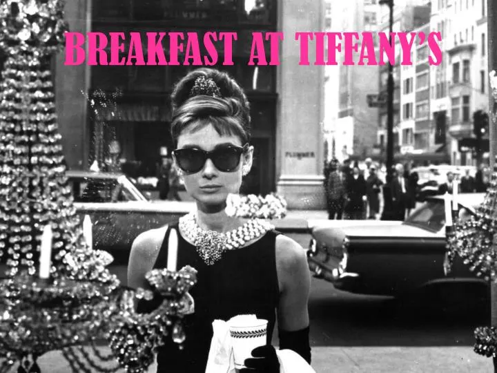 breakfast at tiffany s