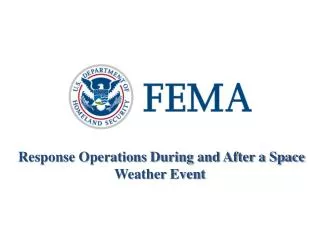 Response Operations During and After a Space Weather Event