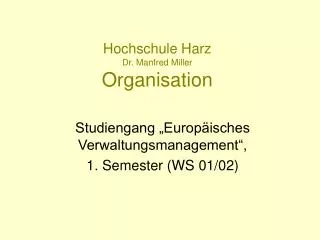 Hochschule Harz Dr. Manfred Miller Organisation