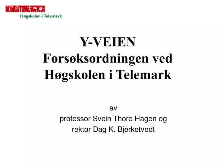 y veien fors ksordningen ved h gskolen i telemark