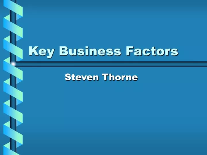 key business factors
