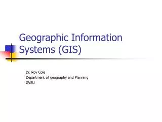 Geographic Information Systems (GIS)