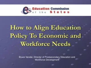 How to Align Education Policy To Economic and Workforce Needs