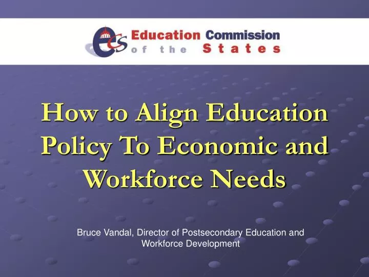 how to align education policy to economic and workforce needs